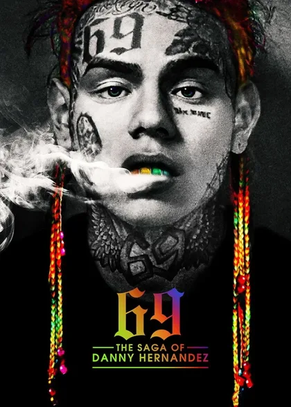 Фильм 6IX9INE: Сага о Дэнни Эрнандесе (2020)