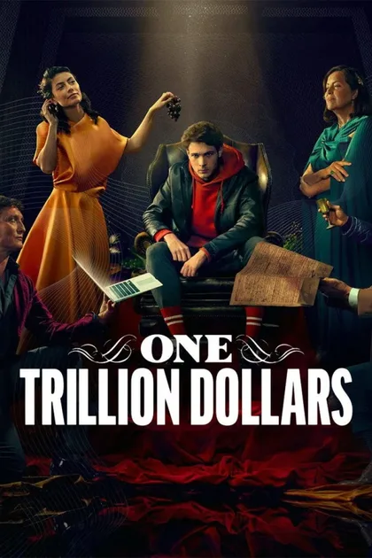 Фильм Триллион долларов (2023)