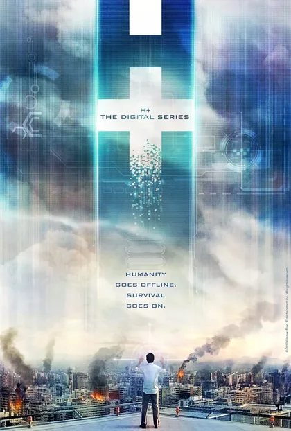Фильм H+: Цифровой сериал (2011)
