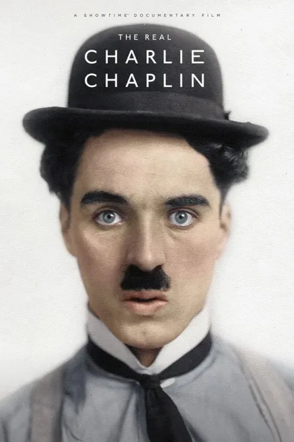 Фильм Настоящий Чарли Чаплин (2021)