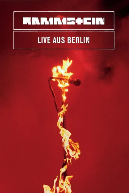 Фильм Rammstein: Live aus Berlin (1998)