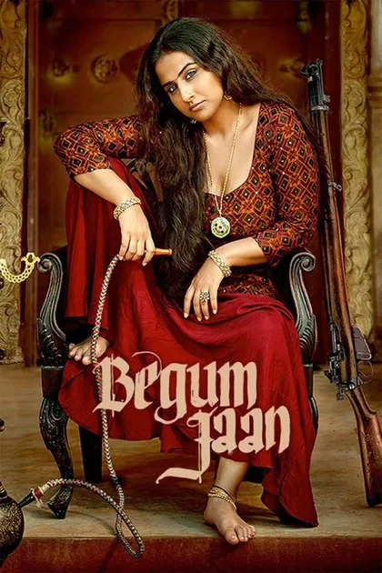 Фильм Бегум Джан (2017)