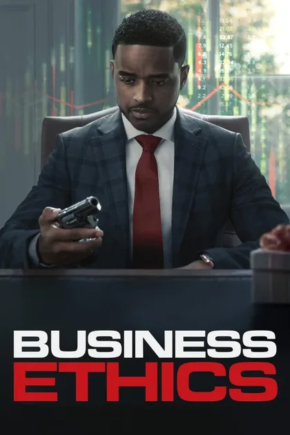 Фильм Деловая этика (2019)