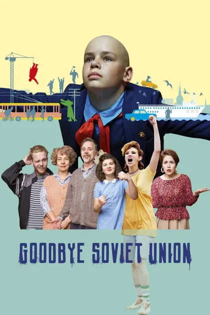 Фильм Прощай, СССР (2020)