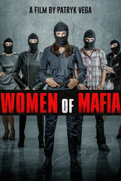 Фильм Женщины мафии 1 (2018)