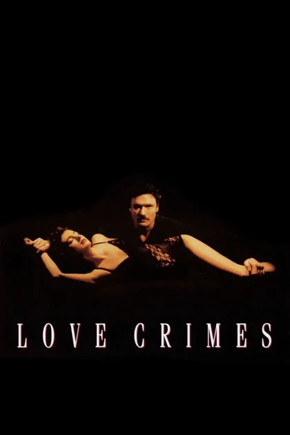 Фильм Любовные преступления (1991)