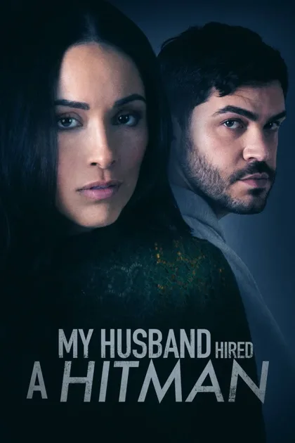 Фильм Мой муж нанял киллера (2024)