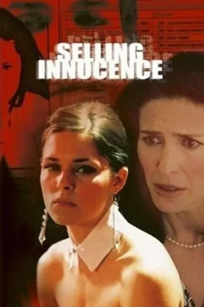 Фильм Невинность на продажу (2005)