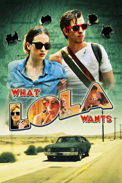Фильм Что хочет Лола (2015)