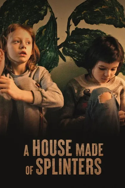 Фильм Дом из щепок (2022)