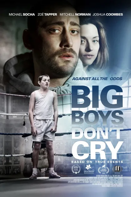 Фильм Большие мальчики не плачут (2019)