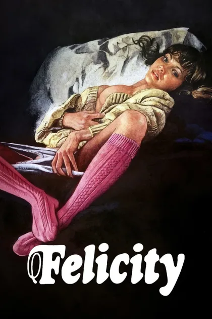 Фильм Фелисити (1978)