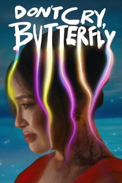 Фильм Не плачь, бабочка (2024)