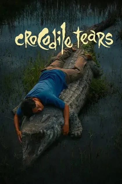 Фильм Крокодильи слёзы (2026)