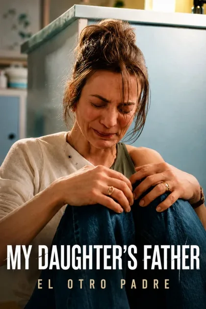 Фильм Отец моей дочери (2026)