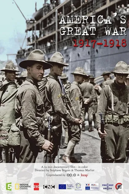 Фильм Les Américains dans la Grande Guerre : 1917-1918 (2017)