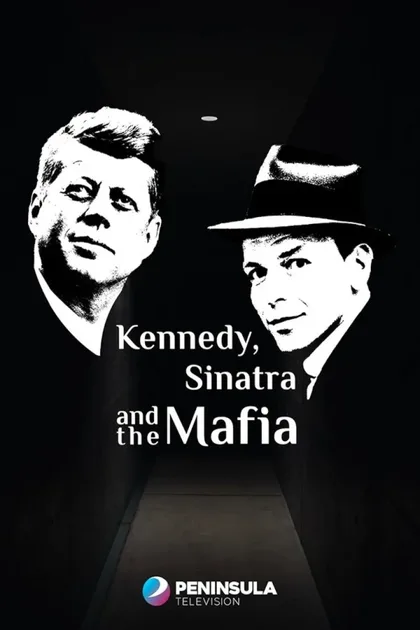 Фильм Кеннеди, Синатра и мафия (2023)
