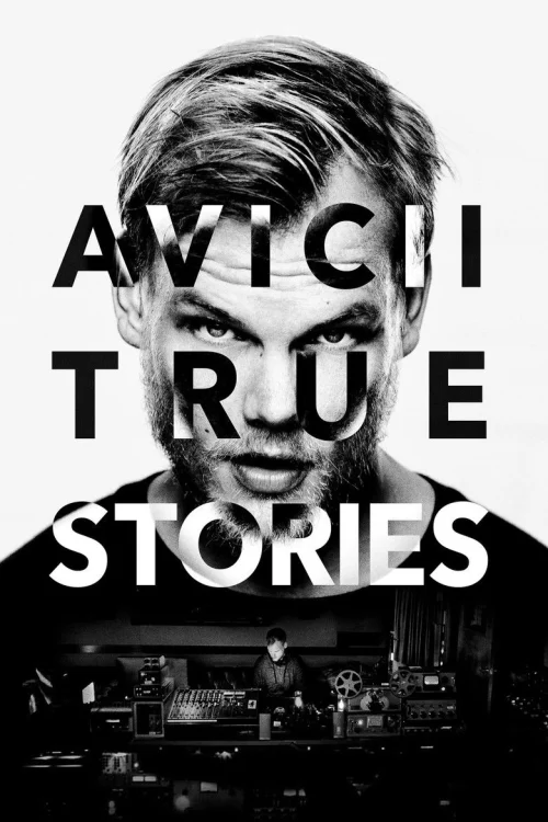 Авичи: Правдивые истории (2017)