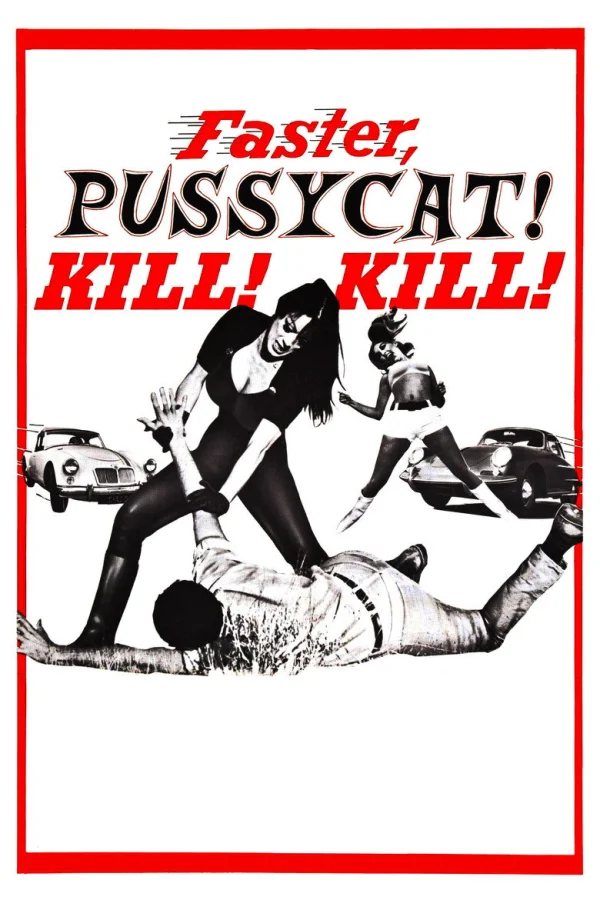 Быстрее, кошечка! Убей, убей! (1965)